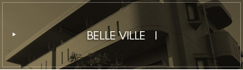 BELLE VILLE I